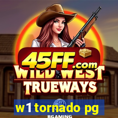 w1 tornado pg